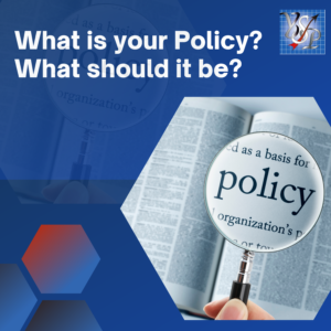 What is Your policy? What should it be?