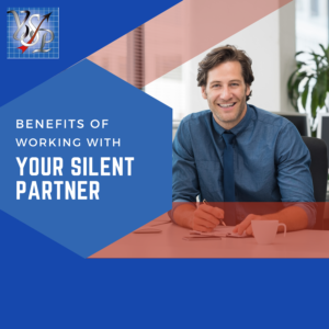 Benefits of working with Your Silent Partner